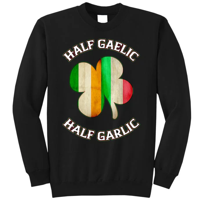 Irish Italian Wo 's St Patrick's Day Gaelic Tall Sweatshirt