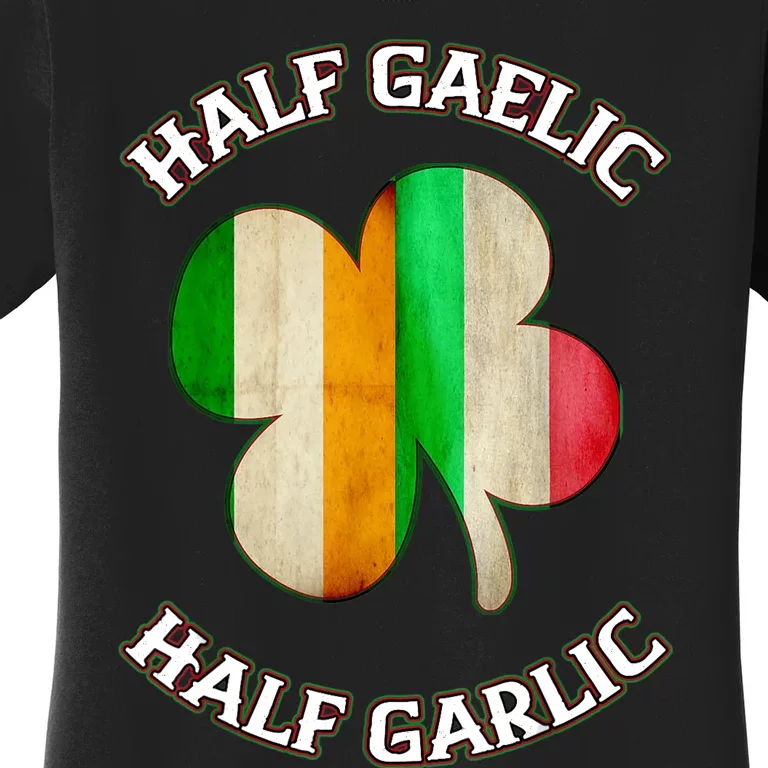 Irish Italian Wo 's St Patrick's Day Gaelic Women's T-Shirt