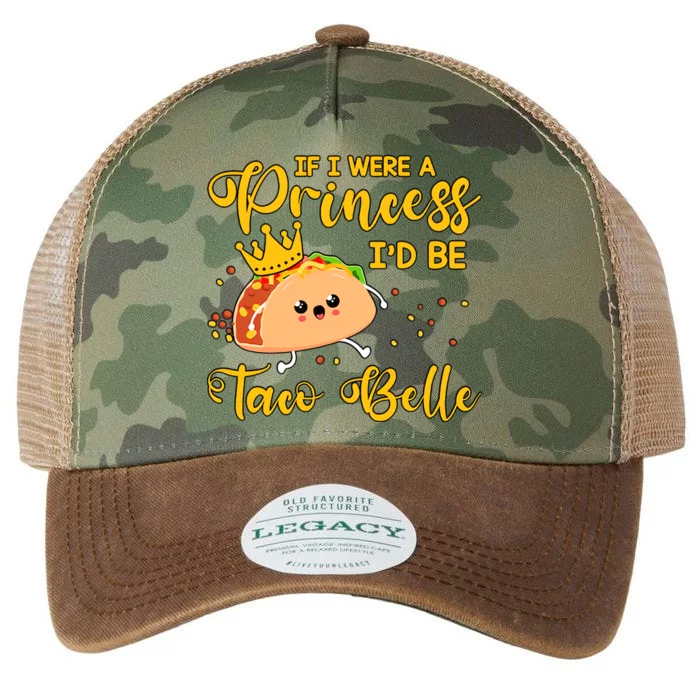 If I Were A Princess I'd Be Taco Belle Princess Gift For Daughter Cute Legacy Tie Dye Trucker Hat