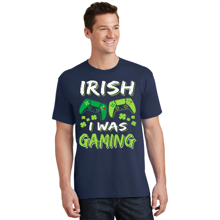 Irish I Was Gaming Funny St Patricks Day Gamer Gift T-Shirt