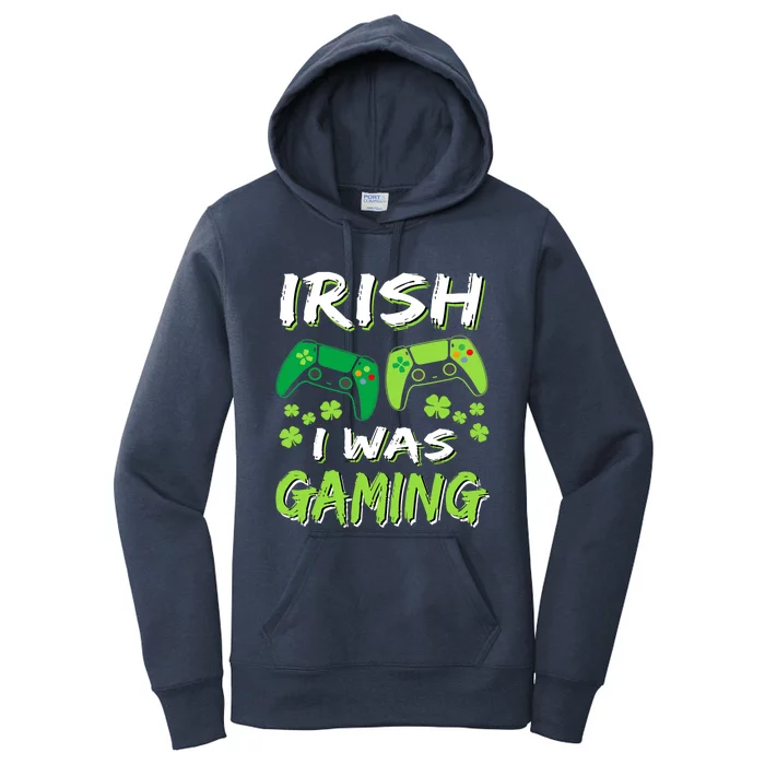 Irish I Was Gaming Funny St Patricks Day Gamer Gift Women's Pullover Hoodie