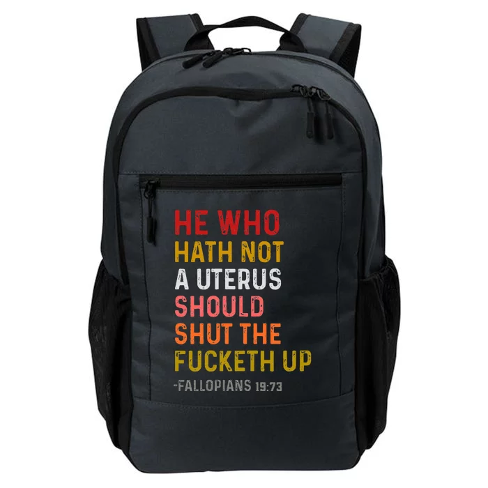 If I Wanted The Government In My Uterus Daily Commute Backpack