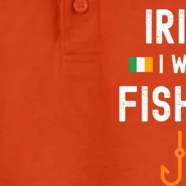 Irish I Was Fishing St Patricks Day Fishing Gift Funny Gift Dry Zone Grid Performance Polo