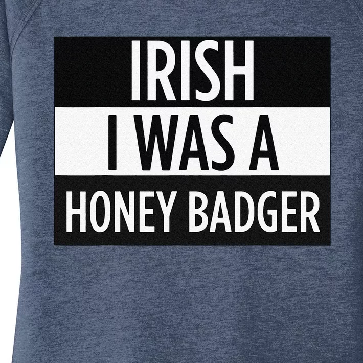 Irish I Was A Honey Badger Funny Saint Patrick's Day Women's Perfect Tri Tunic Long Sleeve Shirt