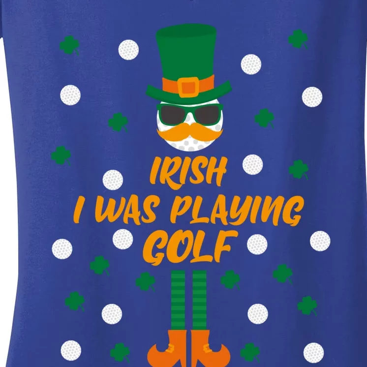 Irish I Was Playing Golf St Patricks Day Gift Women's V-Neck T-Shirt