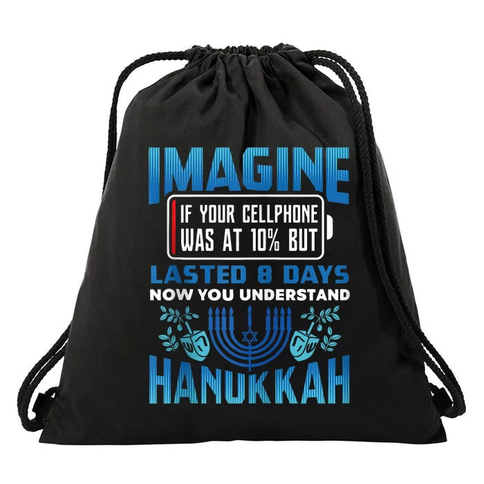 Imagine If Your Cellphone Was At 10% Chanukah Hanukkah Gift Drawstring Bag