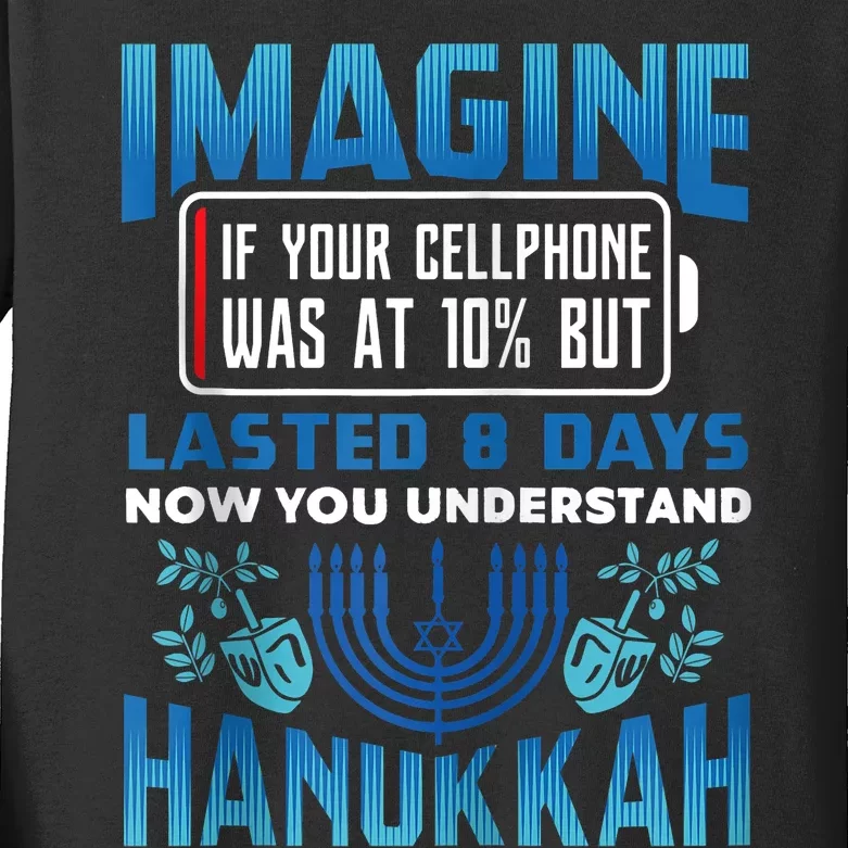 Imagine If Your Cellphone Was At 10% Chanukah Hanukkah Gift Kids Long Sleeve Shirt