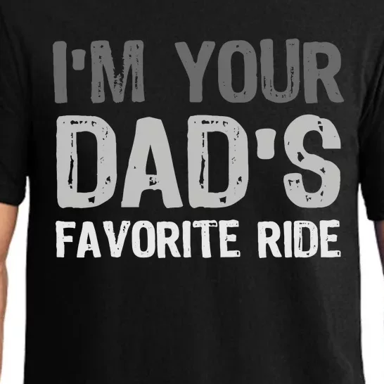 Inappropriate IM Your DadS Favorite Ride Funny Teen Pajama Set