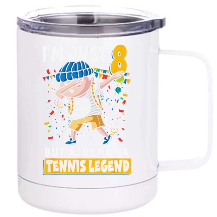 Im Just 8 But Already A Tennis Legend 8th Birthday Front & Back 12oz Stainless Steel Tumbler Cup