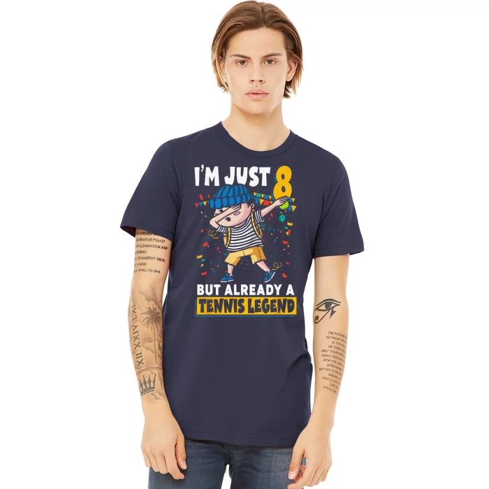 Im Just 8 But Already A Tennis Legend 8th Birthday Premium T-Shirt