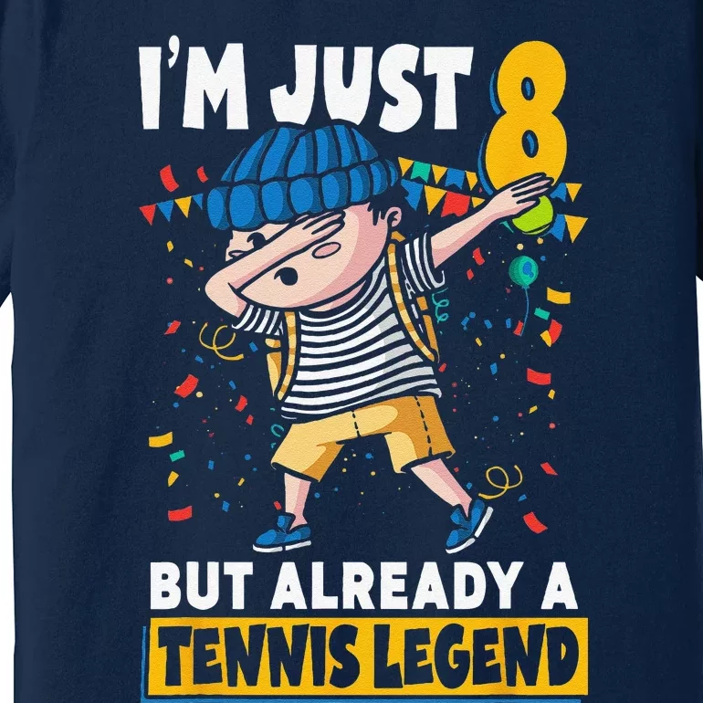 Im Just 8 But Already A Tennis Legend 8th Birthday Premium T-Shirt