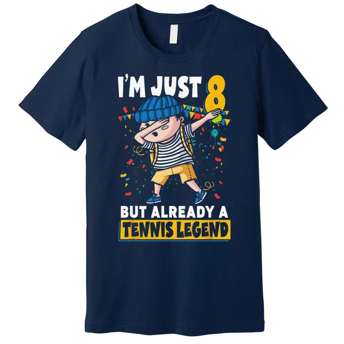 Im Just 8 But Already A Tennis Legend 8th Birthday Premium T-Shirt