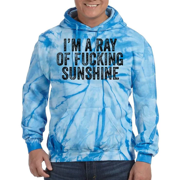 IM Just A Ray Of Fucking Sunshine Funny Sarcastic Vintage Tie Dye Hoodie