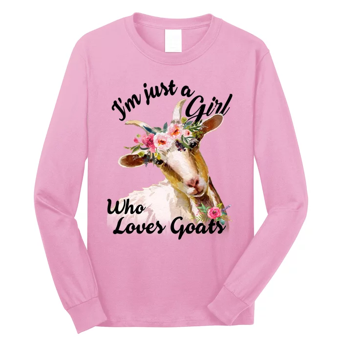 I'm Just A Girl Who Loves Goats Gift Goat Lover Long Sleeve Shirt