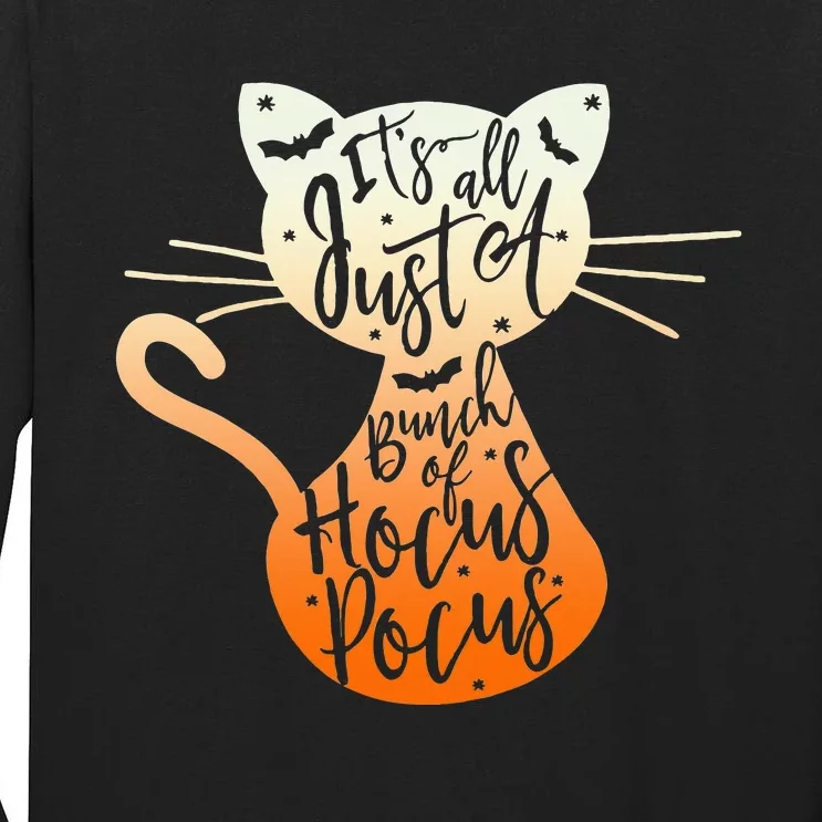 Its Just A Bunch Of H.ocus Pocus Halloween Cat Lover Tall Long Sleeve T-Shirt