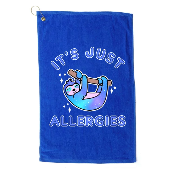 It's Just Allergies Funny Kawaii Sloth Not Sick Sarcastic Gift Platinum Collection Golf Towel