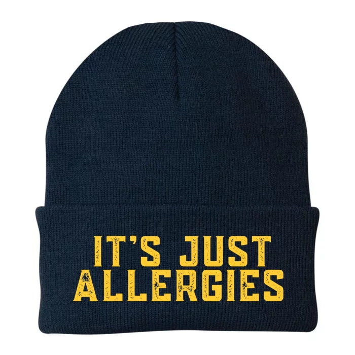 It's Just Allergies Funny Quarantine Gift Gift Knit Cap Winter Beanie