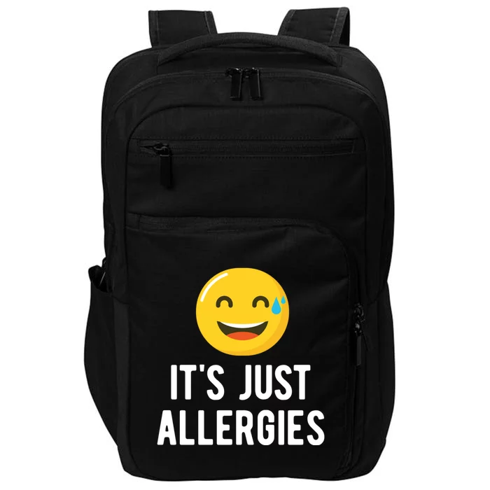 It's Just Allergies Funny Quarantine Jokes Sarcastic Family Meaningful Gift Impact Tech Backpack