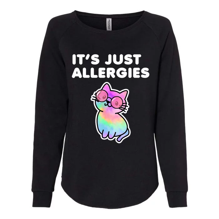 It's Just Allergies Funny Sarcastic Kawaii Cat Tie Dye Cool Gift Womens California Wash Sweatshirt