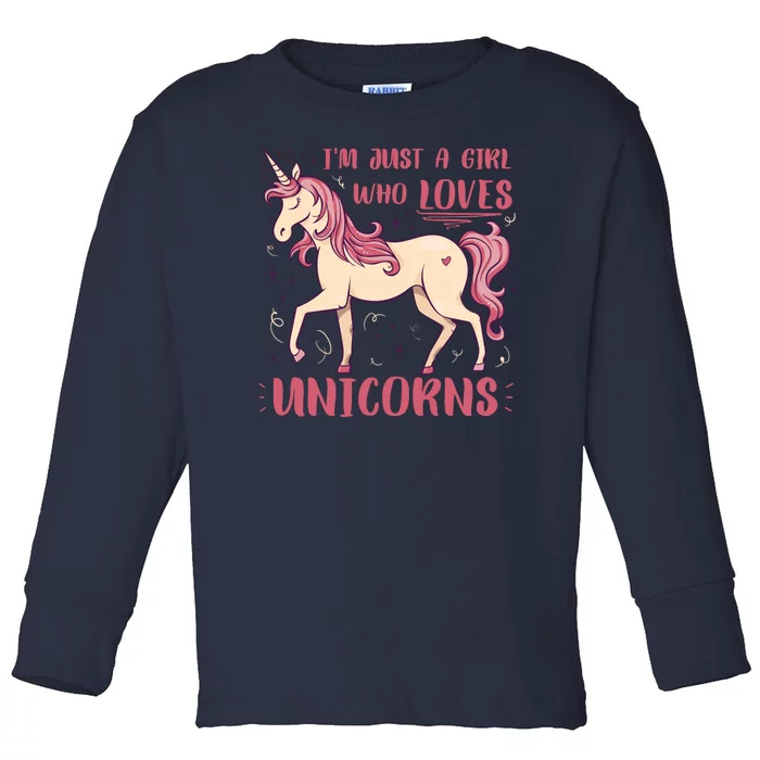 I'm Just A Girl Who Loves Unicorns Toddler Long Sleeve Shirt