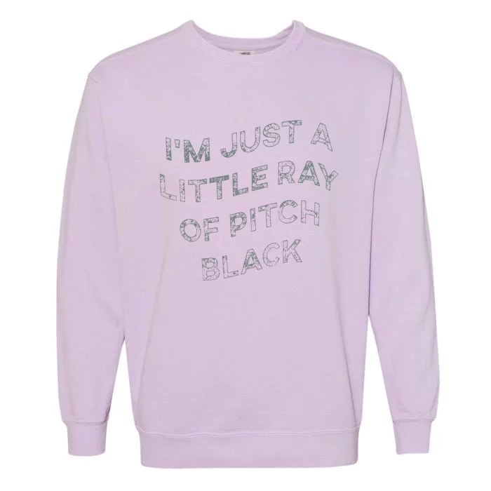 IM Just A Little Ray Of Pitch Black Garment-Dyed Sweatshirt