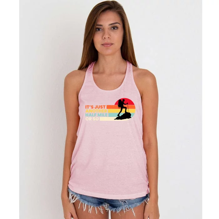 ItS Just Another Half Mile Or So Outdoors Mountain Hiking Gift Women's Knotted Racerback Tank