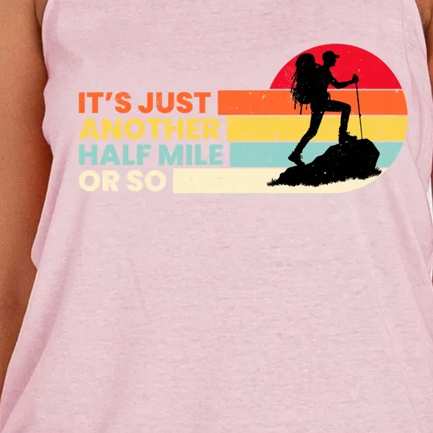 ItS Just Another Half Mile Or So Outdoors Mountain Hiking Gift Women's Knotted Racerback Tank