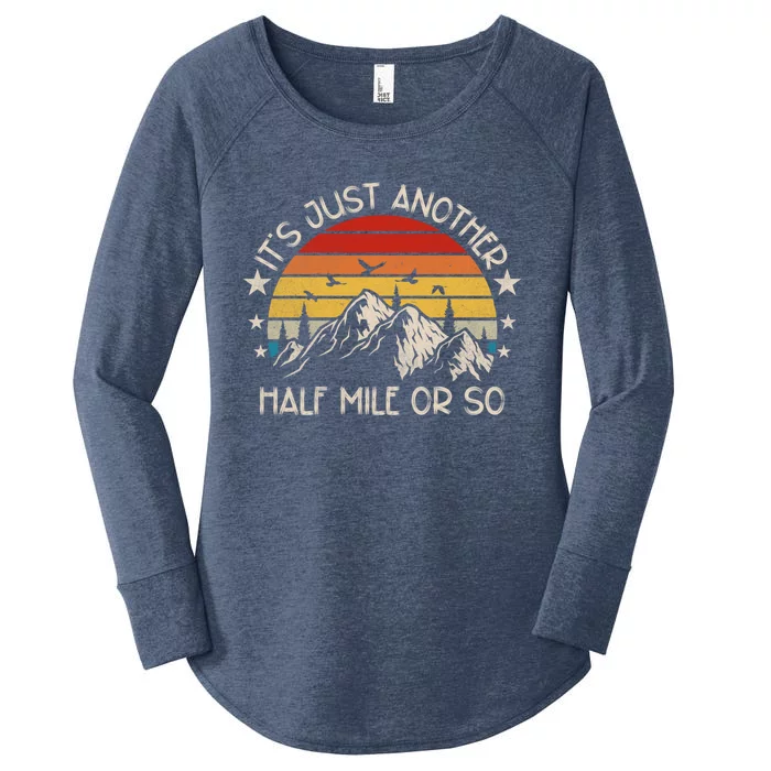 ItS Just Another Half Mile Or So Funny Hiking ( ) Gift Women's Perfect Tri Tunic Long Sleeve Shirt