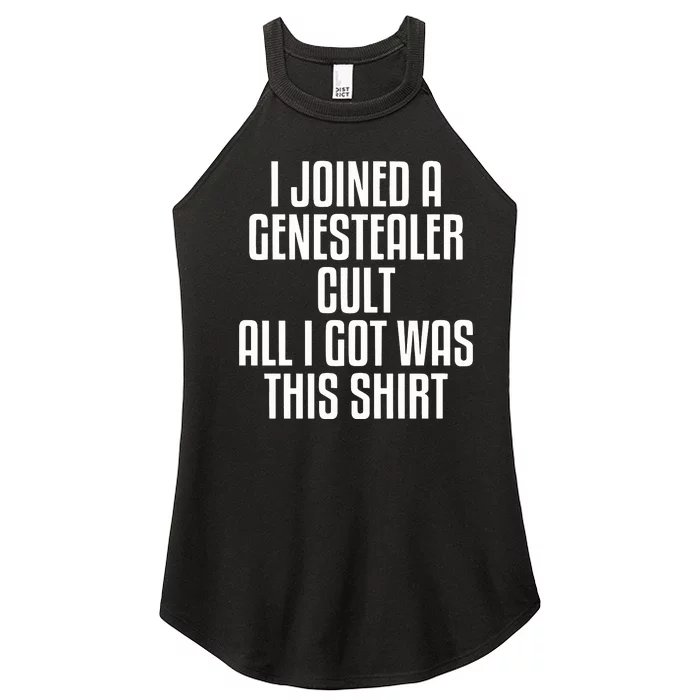 I Joined A Genestealer Cult All I Got Was This Women’s Perfect Tri Rocker Tank