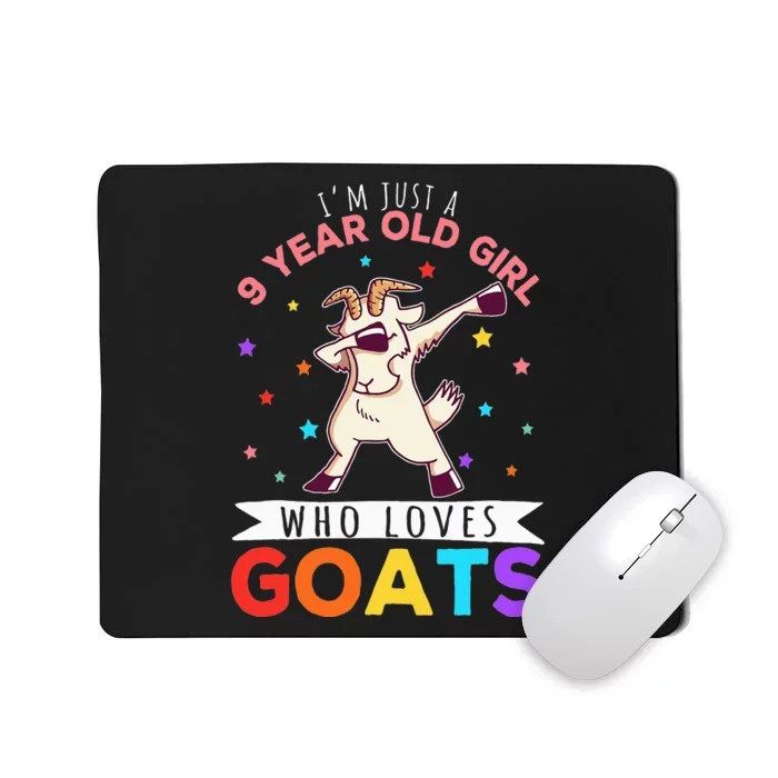 I'm Just A 9 Year Old Girl Who Loves Goats Mousepad