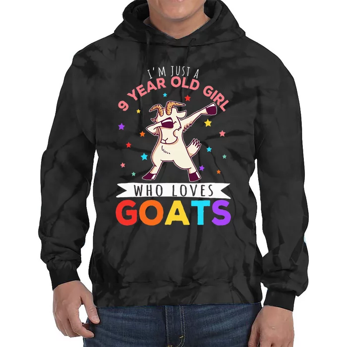 I'm Just A 9 Year Old Girl Who Loves Goats Tie Dye Hoodie