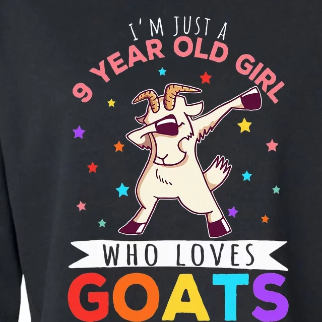 I'm Just A 9 Year Old Girl Who Loves Goats Cropped Pullover Crew