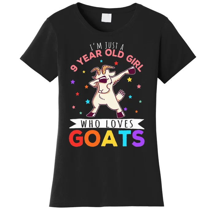 I'm Just A 9 Year Old Girl Who Loves Goats Women's T-Shirt