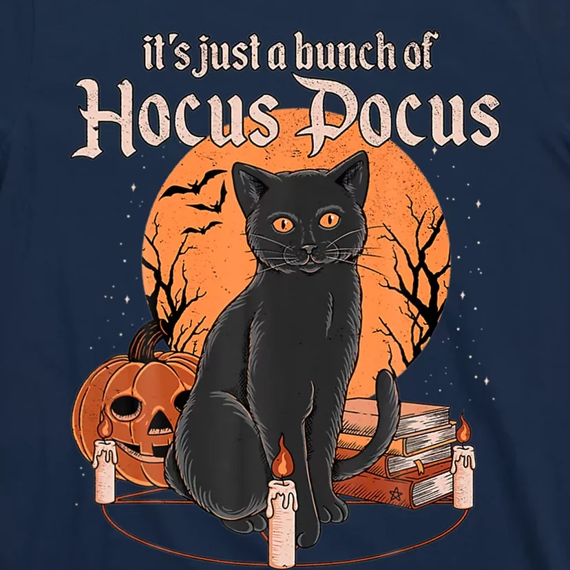 It's Just A Bunch Of Hocus Pocus Black Cat Halloween T-Shirt