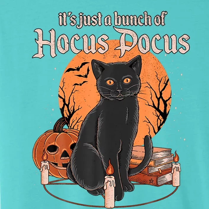 It's Just A Bunch Of Hocus Pocus Black Cat Halloween ChromaSoft Performance T-Shirt