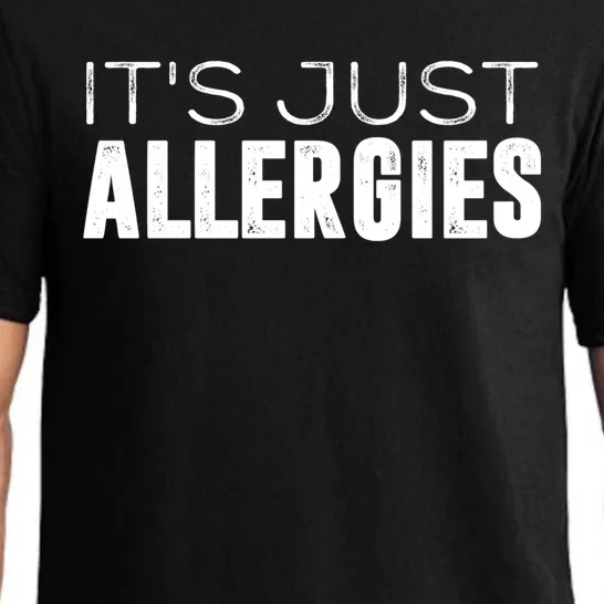 It's Just Allergies Gift Pajama Set