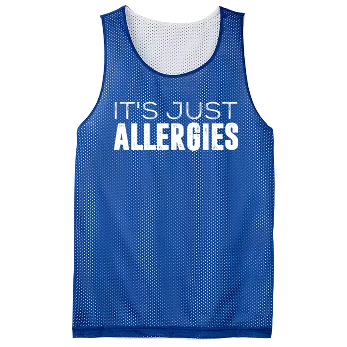 It's Just Allergies Gift Mesh Reversible Basketball Jersey Tank