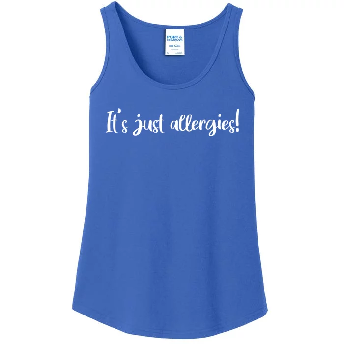 It's Just Allergies Gift Ladies Essential Tank