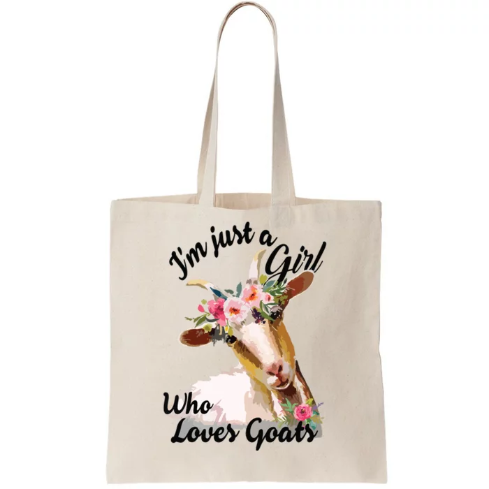 Im Just A Girl Who Loves Goats | Goat Lover Tote Bag