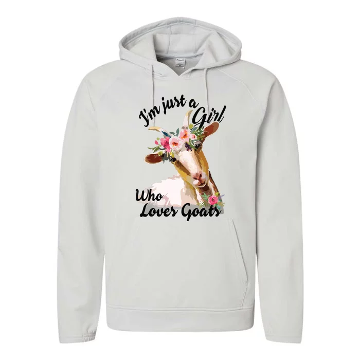 Im Just A Girl Who Loves Goats | Goat Lover Performance Fleece Hoodie