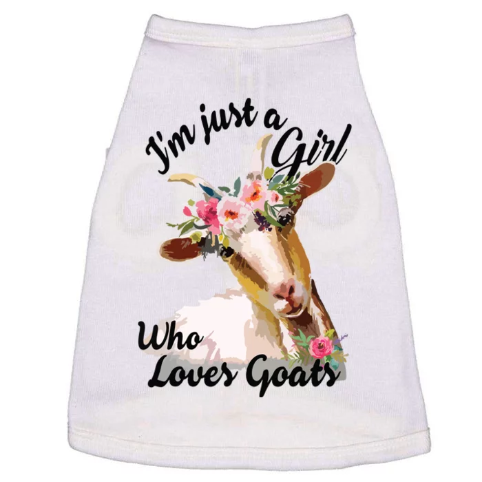 Im Just A Girl Who Loves Goats | Goat Lover Doggie Tank