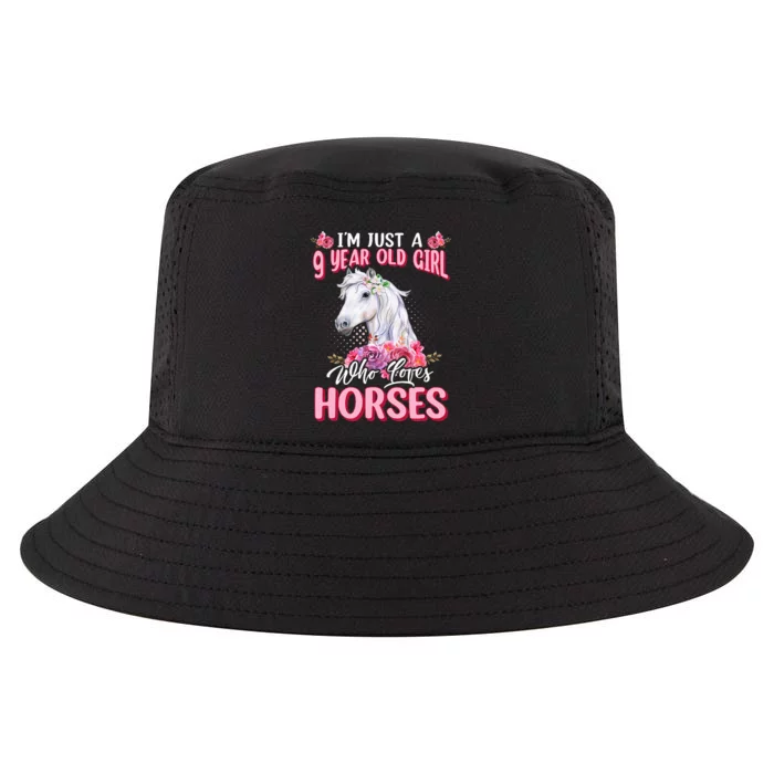 IM Just A 9 Year Old Girl Who Loves Horses 9th Birthday Cool Comfort Performance Bucket Hat