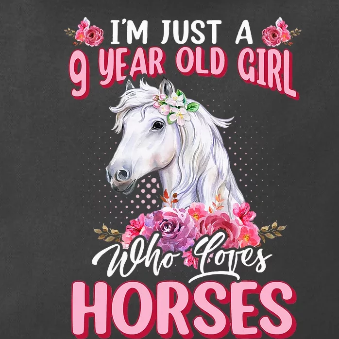 IM Just A 9 Year Old Girl Who Loves Horses 9th Birthday Zip Tote Bag