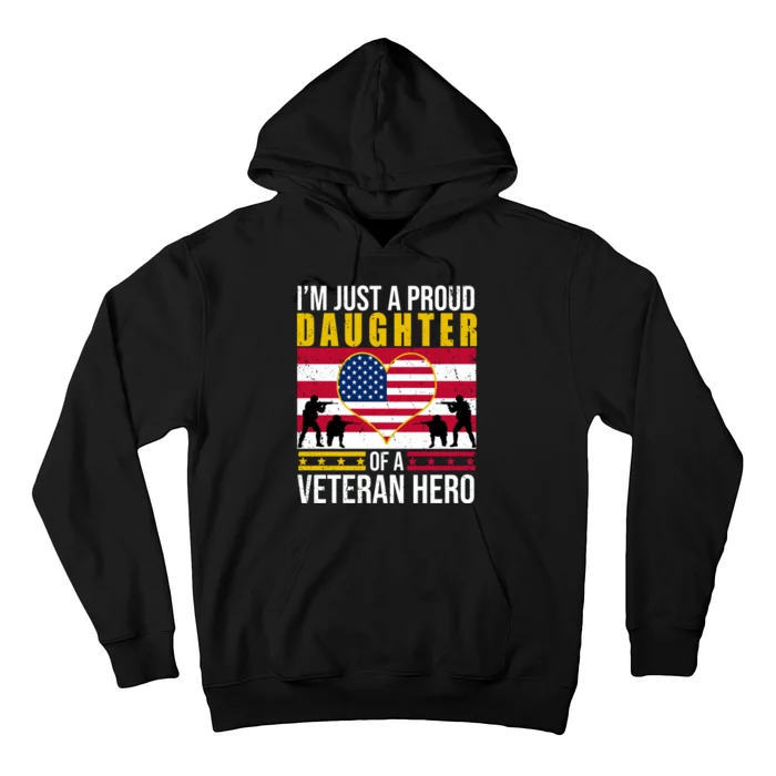 I'm Just A Proud Daughter Of A Veteran Hero Hoodie