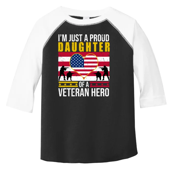 I'm Just A Proud Daughter Of A Veteran Hero Toddler Fine Jersey T-Shirt