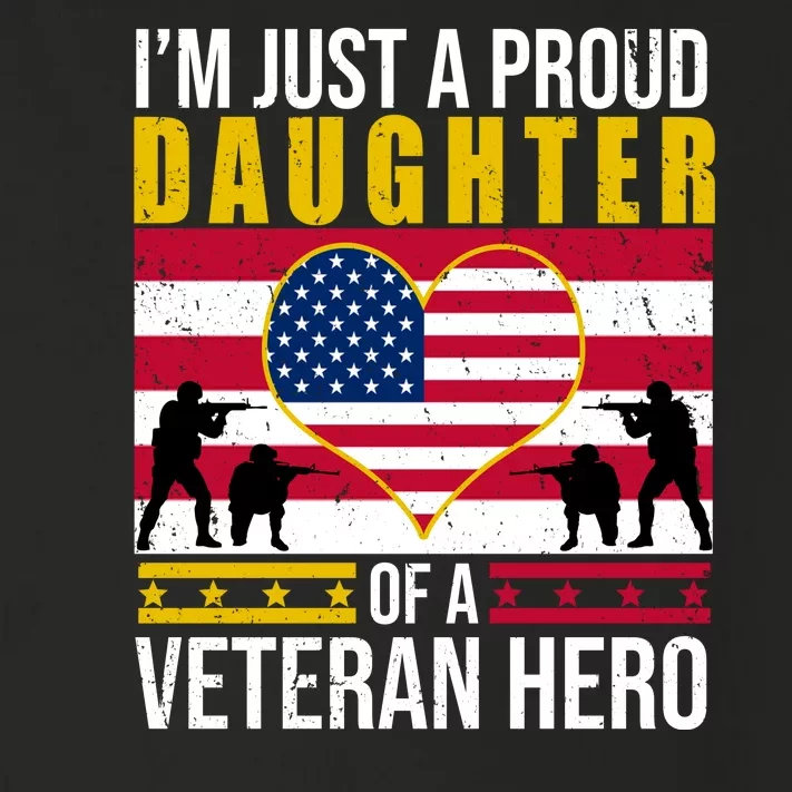 I'm Just A Proud Daughter Of A Veteran Hero Toddler Long Sleeve Shirt