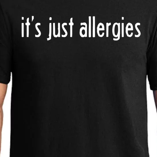 It's Just Allergies Gift Pajama Set