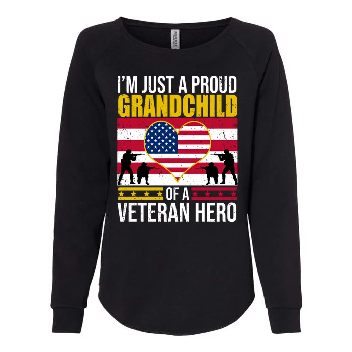 I'm Just A Proud Grandchild Of A Veteran Hero Womens California Wash Sweatshirt