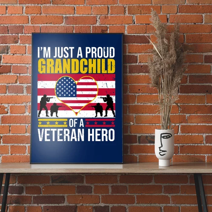 I'm Just A Proud Grandchild Of A Veteran Hero Poster