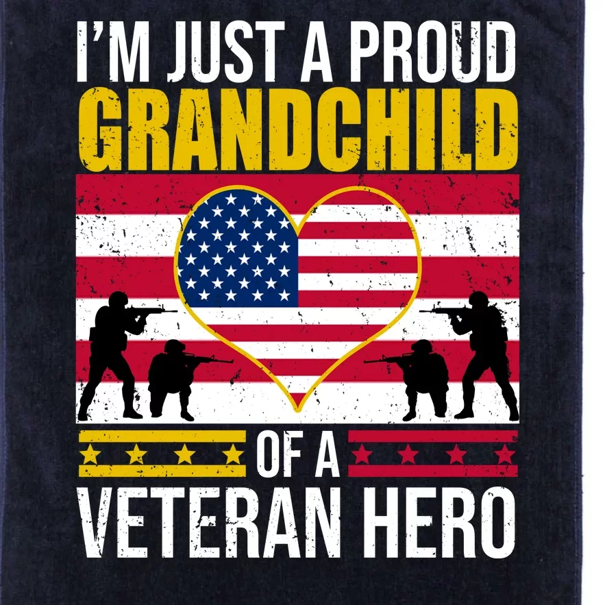 I'm Just A Proud Grandchild Of A Veteran Hero Platinum Collection Golf Towel